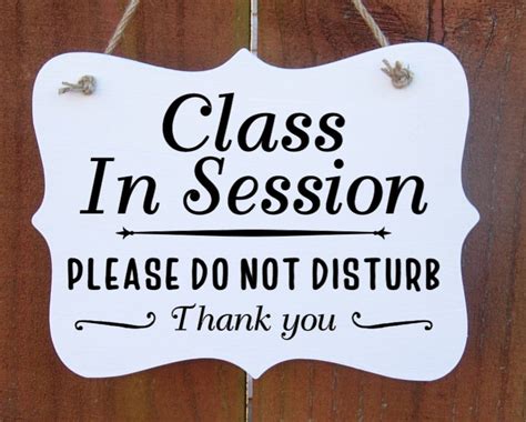 Class In Session Sign Do Not Disturb Sign Front Door Sign Etsy Uk