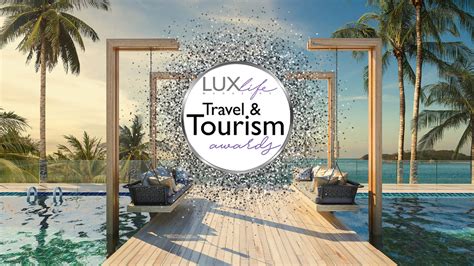 Luxlife Announces The Winners Of The 2021 Travel And Tourism Awards