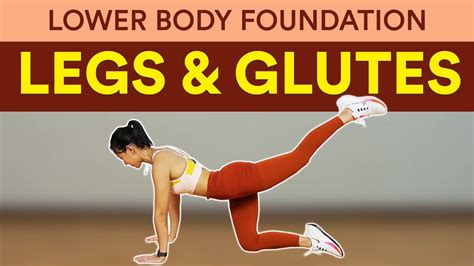 Legs And Glutes Lower Body Foundation For Beginner Joanna Soh Youtube