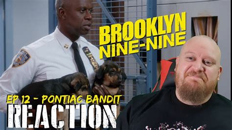 Brooklyn 99 Reaction 1x12 Pontiac Bandit Peralta With The Absolute