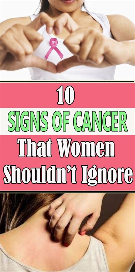 As A Woman You Shouldnt Ignore These 10 Symptoms Of Cancer Medicine