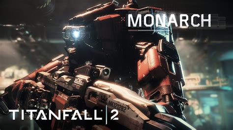 Titanfall 2 Official Titan Trailer Meet Monarch Youtube