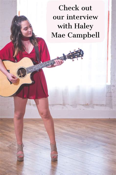 Haley Mae Campbell Artist Interview Campbell Interview