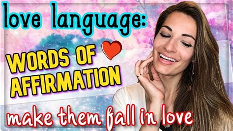 Words Of Affirmation Love Language Guide To Make Them Fall In Love With You Law Of Attraction