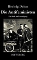 Die Antifeministen, Hedwig Dohm | 9783843042185 | Boeken | bol.com