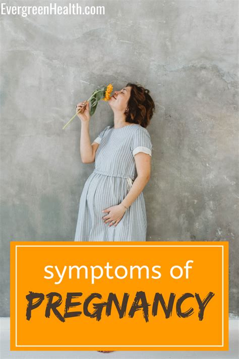 Evergreen Health Weird Early Pregnancy Symptoms 25 Signs You Might Miss