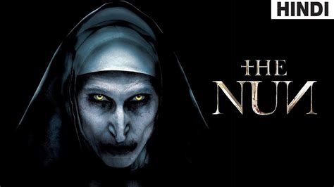 The Nun 2018 Horror Full Movie Explained In Hindi Youtube