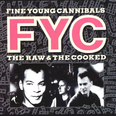 Hd streams für fine young criminals. The Raw & the Cooked - Fine Young Cannibals | Songs ...