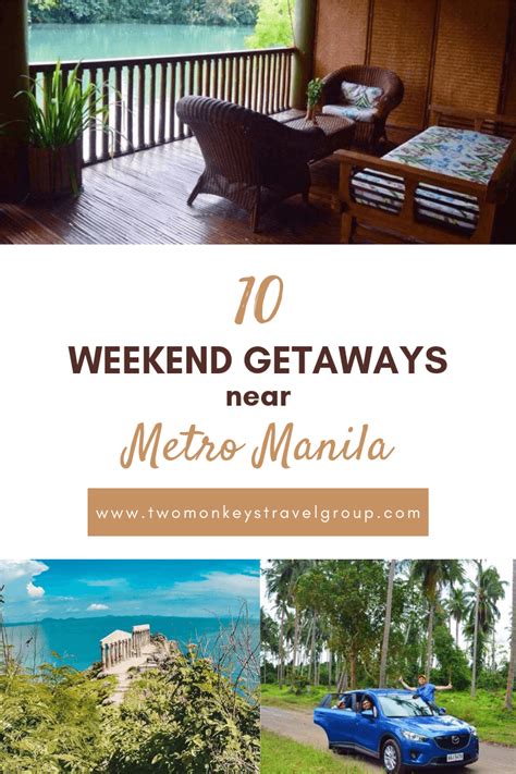 10 Weekend Getaways Near Metro Manila Where To Travel From Manila