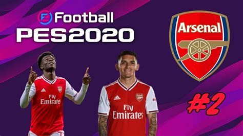 Pes 2020 Arsenal Master League 2 Трансфер и Квалификации за ШЛ Youtube