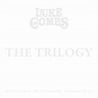 Luke Combs - The Trilogy Lyrics and Tracklist | Genius