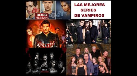 Las Mejores Series De Vampiros 2013 Youtube