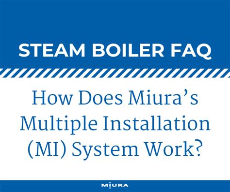 How Does Miuras Multiple Installation System Work Miura America