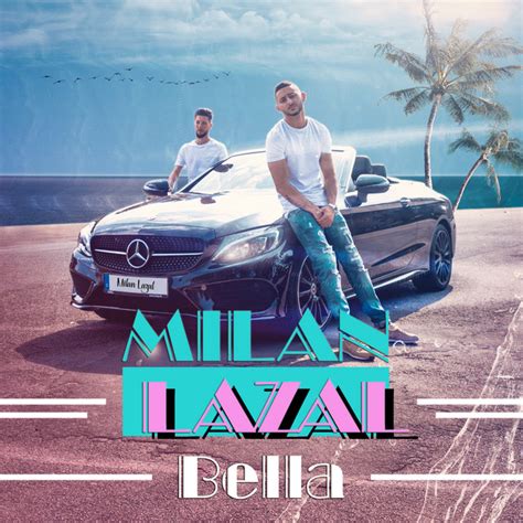 Bella Single By Lazal Milan Spotify