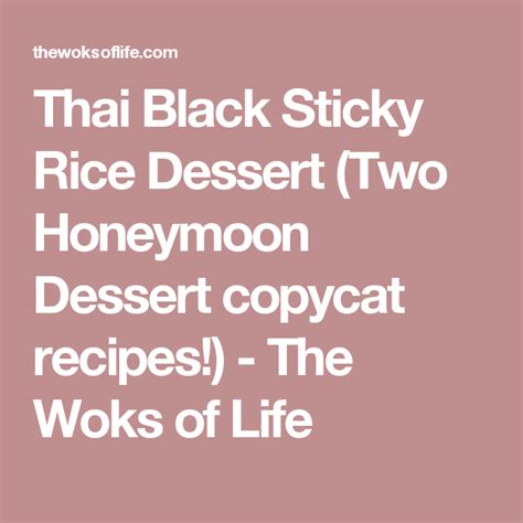 Thai Black Sticky Rice Dessert Two Honeymoon Dessert Copycat Recipes