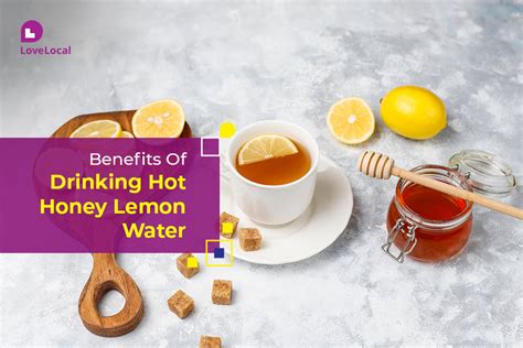 Benefits Of Hot Lemon Water With Honey Lovelocal