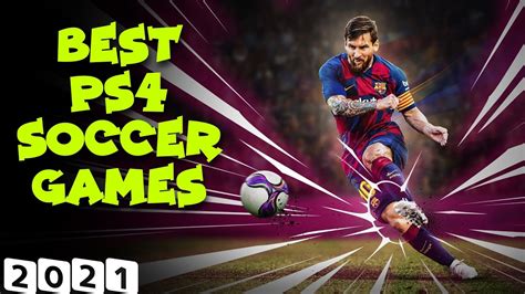 Top 5 Best Soccer Games For Ps4 2021 Games Puff Youtube