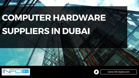 Ppt Computer Hardware Suppliers In Dubai Pptx Powerpoint Presentation