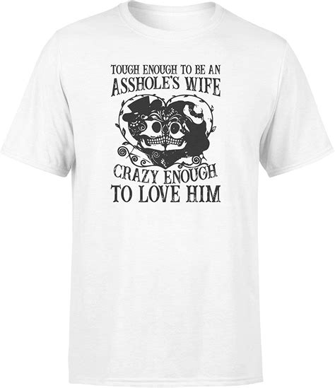 Tattoo Funny Shirts Touch Enough To Be An Assholes Wife Crazy Enough To Love Him Xmas T