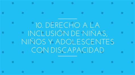 Derecho A La Inclusión De Niñas Niños Y Adolescentes Con Discapacidad