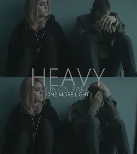 I felt like when we added that, it kind of solidified the. Single Heavy, Album One More Light, Linkin Park | Heavy ...