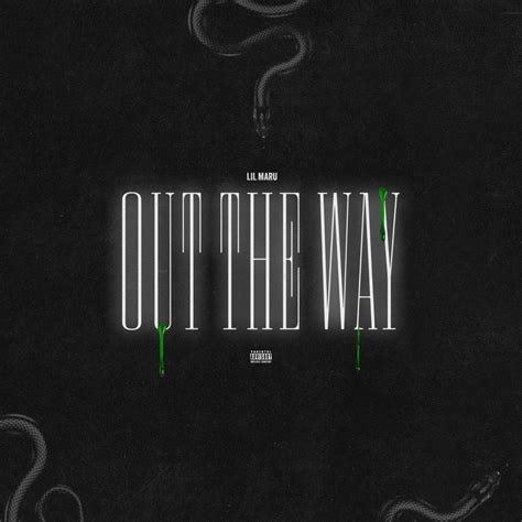 ‎out The Way Album By Lil Maru Apple Music