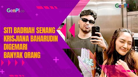 Siti Badriah Senang Suaminya Banyak Disukai Banyak Orang Youtube