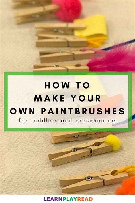 Clothes Pins With The Words How To Make Your Own Paintbrushes For