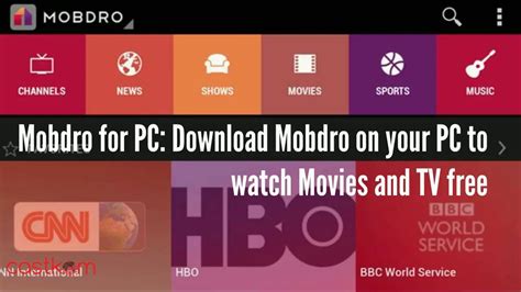 Mobdro For Pc Download Mobdro On Your Pc To Watch Movies And Tv Free