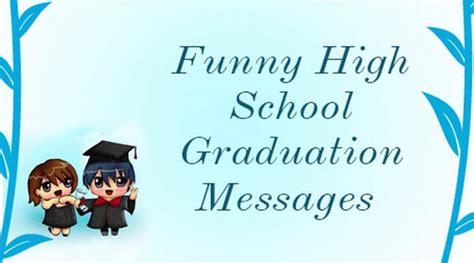 Funny High School Graduation Messages