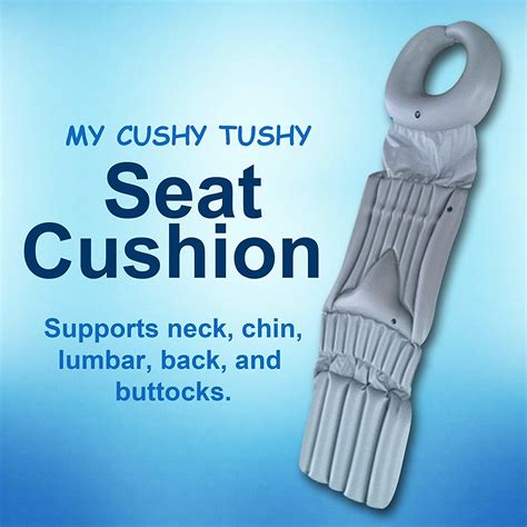 Full Body Cushion My Cushy Tushy Seat Cushion Supports Neck Chin