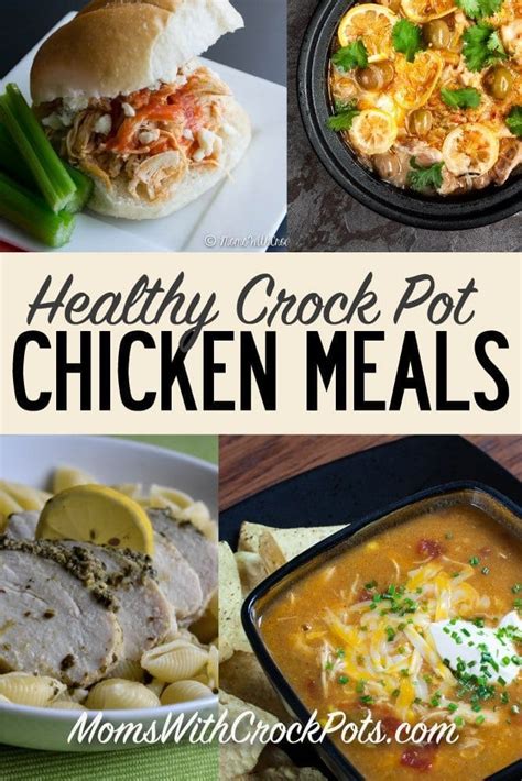 Healthy slow cooker recipes to try. Healthy Crock Pot Chicken Meals - Moms with Crockpots