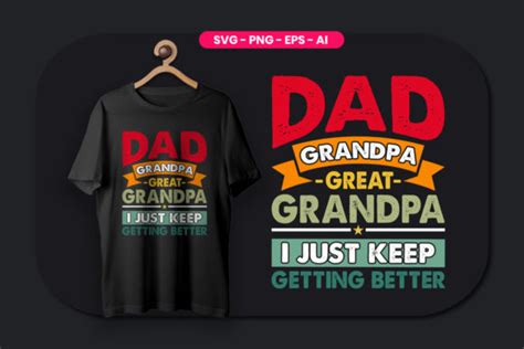 dad grandpa great grandpa t shirt design gráfico por rajjqueen · creative fabrica