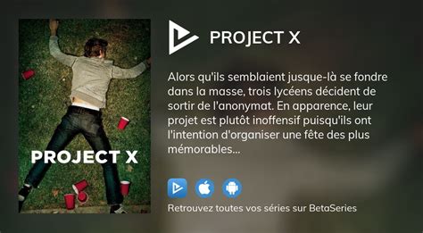 Où Regarder Le Film Project X En Streaming Complet