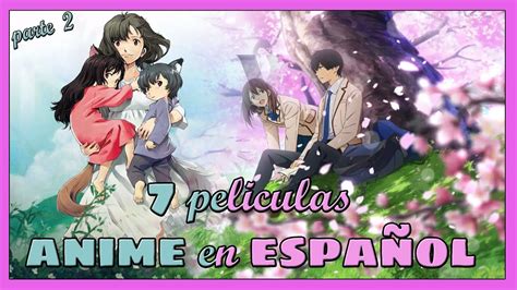 Top 7 Recomendaciones Películas Anime 100 EspaÑol Latino Parte 2