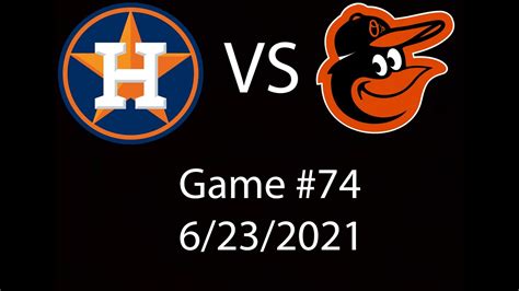 Astros VS Orioles Condensed Game Highlights 6 23 21 YouTube