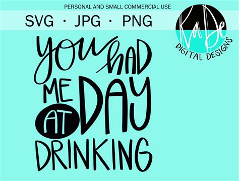 You Had Me At Day Drinking Svg Png  Digital File Etsy