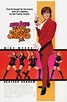 Austin Powers: The Spy Who Shagged Me (1999) - Posters — The Movie ...