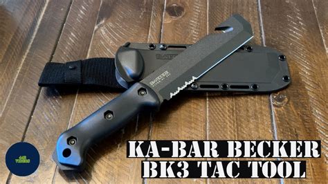 Ka Bar Becker Bk3 Tac Tool Youtube