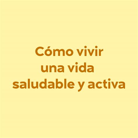 Cómo Vivir Una Vida Saludable Y Activa Udgvirtual Formación Integral