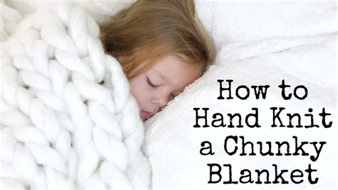 How To Hand Knit A Chunky Blanket Youtube
