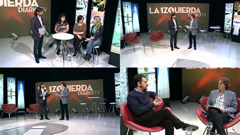 La Izquierda Diario Tv 008 Laizquierdadiariotv Nueva Marcha