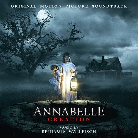 Annabelle Creation Original Motion Picture Soundtrack De Benjamin Wallfisch En Apple Music