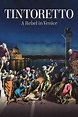 Tintoretto: A Rebel in Venice | Naro Expanded Cinema