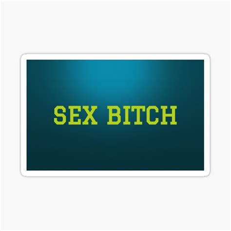 Sex Bitch Boss Bitch Sticker For Sale By Thephoneop Redbubble