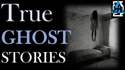 True Ghost Stories Youtube