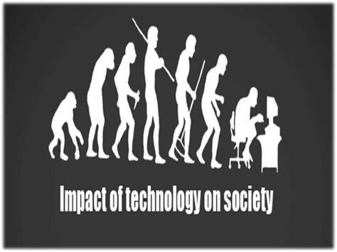 Impact Of Technology On Society