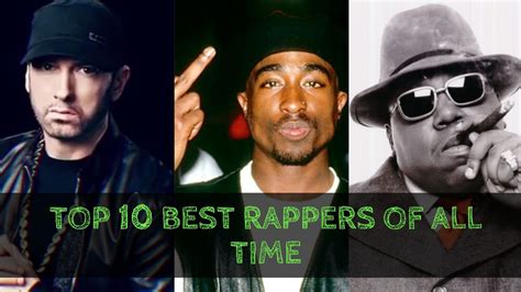 Top 10 Best Rappers Of All Time Youtube