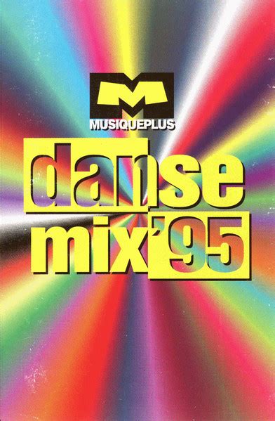 Musiqueplus Danse Mix 95 1995 Cassette Discogs