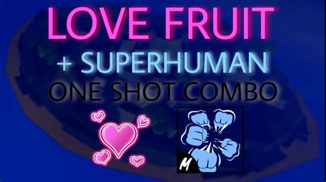 Love Superhuman One Shot Combo Blox Fruits Youtube